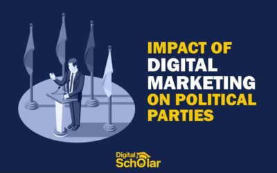 Impact Of Digital Marketing On Political Parties