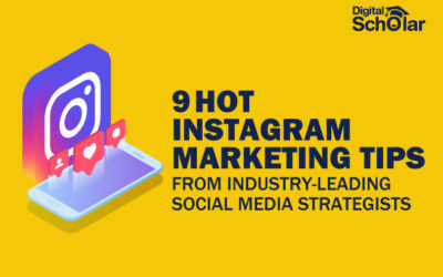 9 Hot Instagram Marketing Tips From Industry Leading Instagram Specialists