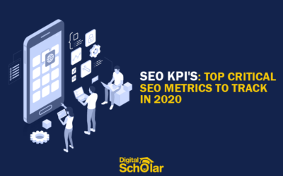 SEO KPI’s: Top 9 Critical SEO Metrics to Track in 2020