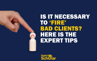 Is It Necessary To Fire Bad Clients? Here’s The Expert Opinion