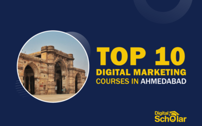 10 Best Digital Marketing Courses in Ahmedabad To Learn Digital Marketing