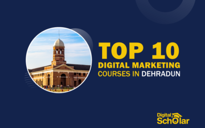Best Digital Marketing Courses in Dehradun