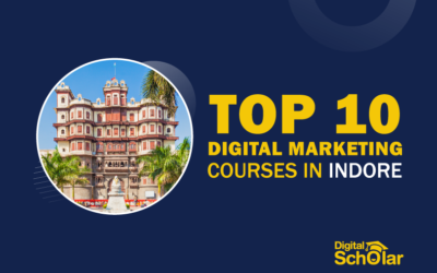 10 Best Digital Marketing Courses in Indore in 2022