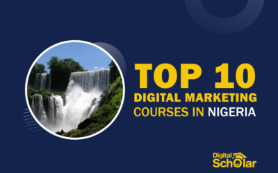 Top 10 Best Digital Marketing Courses in Nigeria to Get a Job