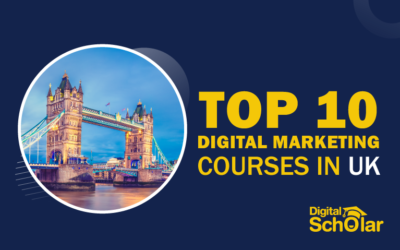 Top 10 Digital Marketing Courses in UK To Learn Digital Marketing