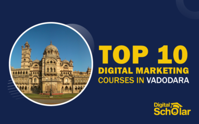 10 Best Digital Marketing Courses In Vadodara in 2022