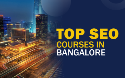 10 Best SEO Courses in Bangalore To Master SEO in 2022