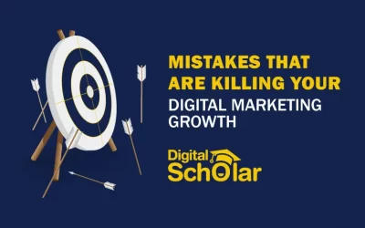 10 Mistakes That Are Killing Your Digital Marketing Growth in 2022