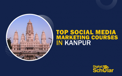 10 Best Social Media Marketing Courses in Kanpur to Learn Social Media Marketing