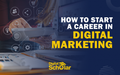 10 Easy Ways to Start a Career in Digital Marketing in 2022