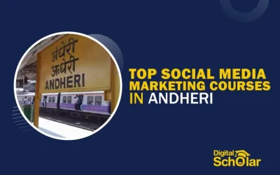 Top 10 Best Social Media Marketing Courses in Andheri