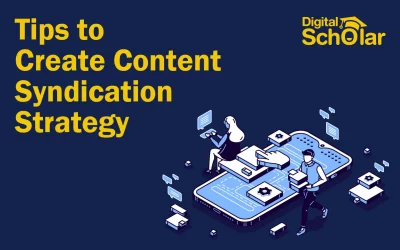 10 Awesome Tips to Create Content Syndication Strategy