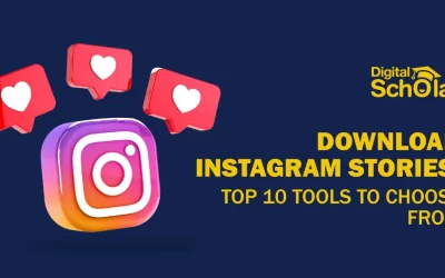 Download Instagram Stories: Top 10 Tools to Choose From
